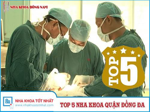 Top 5 Nha Khoa Quận Đống Đa -1