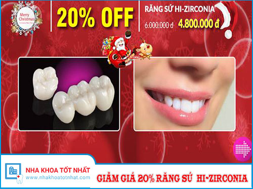 Giảm Ngay 20% Răng Sứ Cao Cấp Hi-Zirconia -1