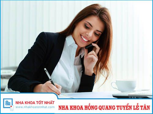 Nha Khoa Hồng Quang Tuyển Lễ Tân