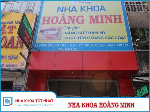 Nha Khoa Hoàng Minh - 81 Minh Phụng, Phường 9, Quận 6, TP.Hồ Chí Minh