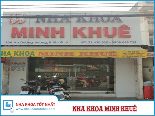 Nha khoa Minh Khuê - 536 An Dương Vương, Phường 10, Quận 6, TPHCM