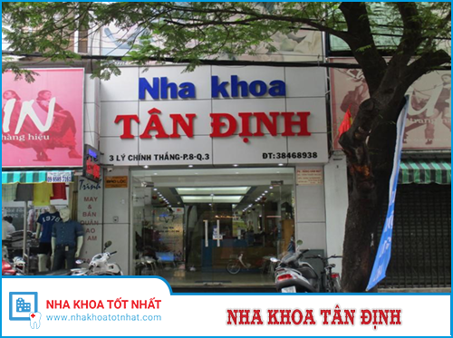 Nha Khoa Tân Định - 3 Lý Chính Thắng, P.8, Quận 3, TP. HCM